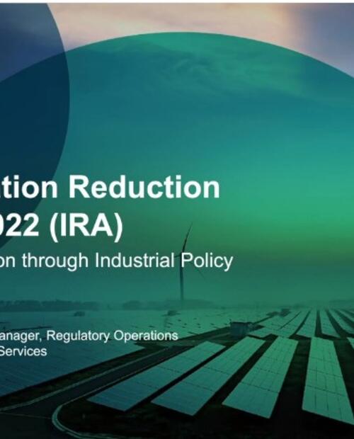 Inflation Reduction Act & Regulatory Updates